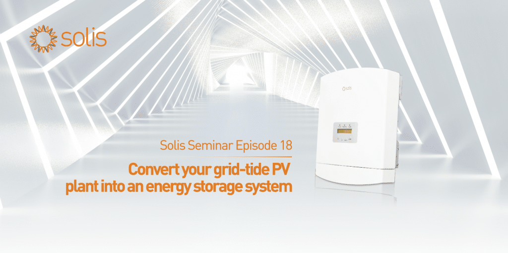 Solis Seminar: Nâng cấp Hệ thống PV nối lưới thành Hệ thống lưu trữ năng lượng